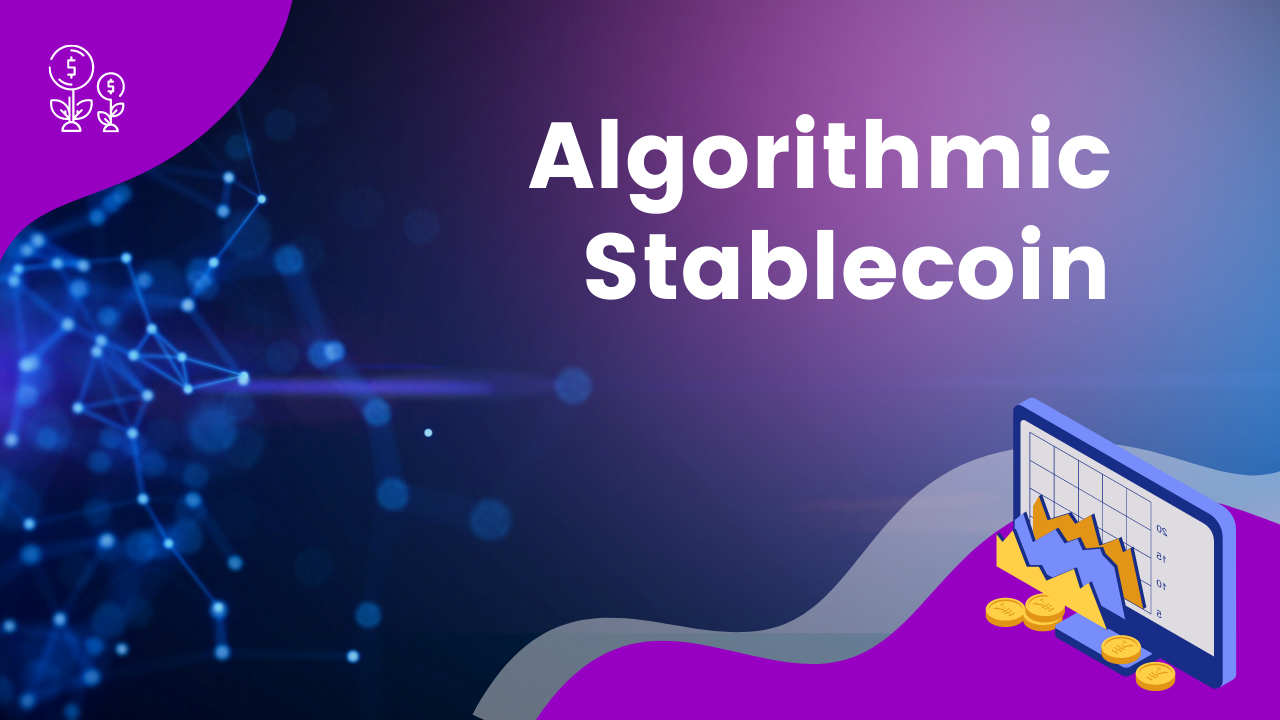 Cover Image for Algorithmic Stablecoins Explained